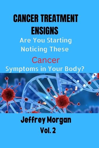 Cancer Treatment Ensigns;