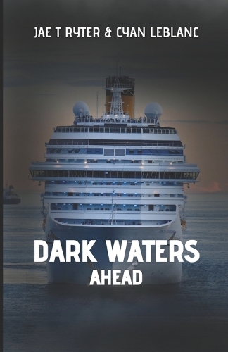 Dark Waters Ahead
