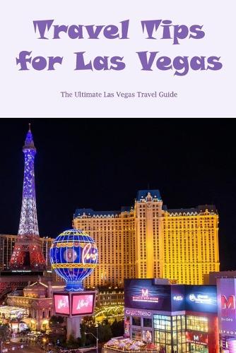 Travel Tips for Las Vegas