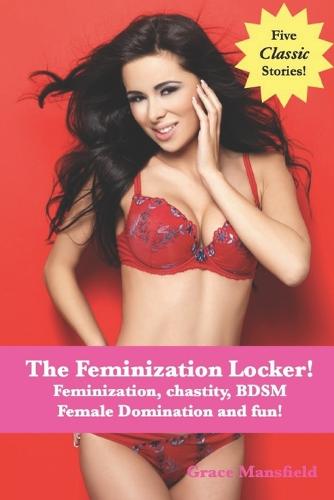 The Feminization Locker!
