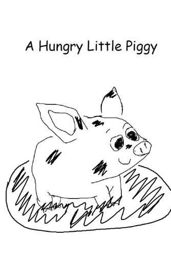 A Hungry Little Piggy
