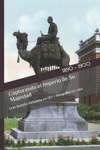 Capturando el Imperio de Su Majestad