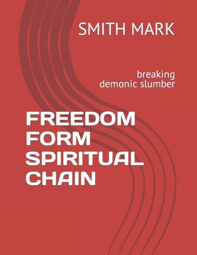 Freedom Form Spiritual Chain