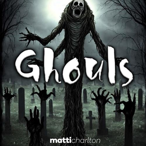 Ghouls!