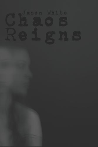 Chaos Reigns