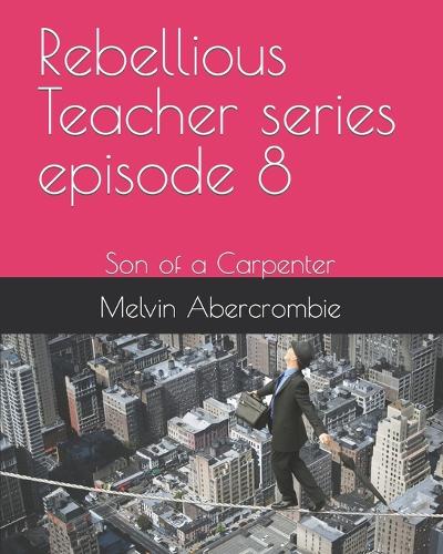 Rebellious Teacher series episode 8