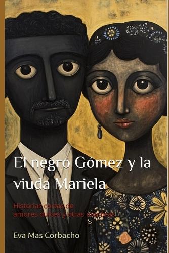 El negro Gómez y la viuda Mariela
