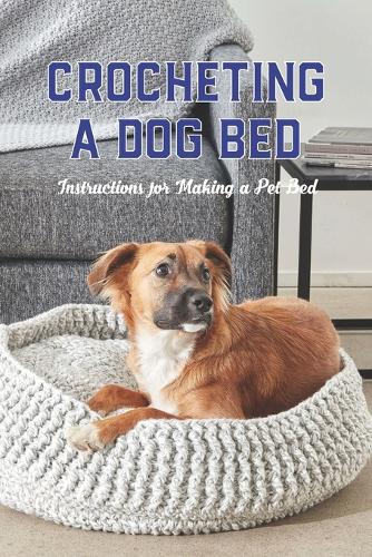 Crocheting a Dog Bed