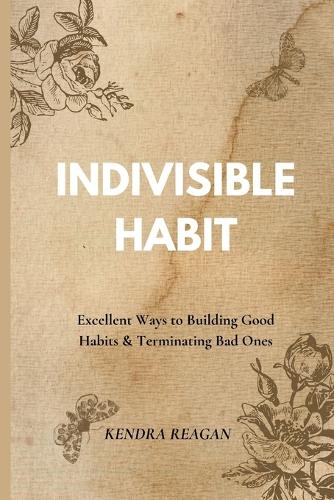 Indivisible Habit
