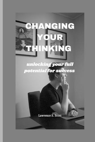 Changing Your Thinking