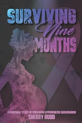 Surviving Nine Months