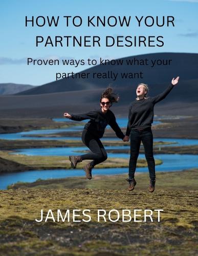 How to Know Your Partner Desires