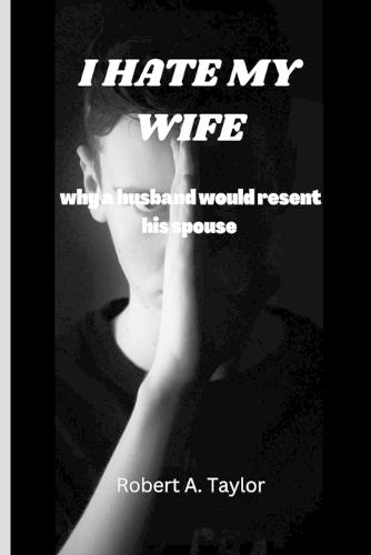I Hate My Wife
