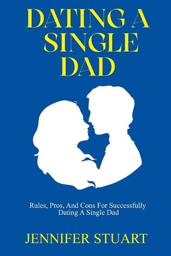 Dating a Single Dad