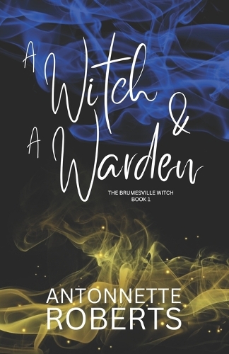 A Witch And A Warden