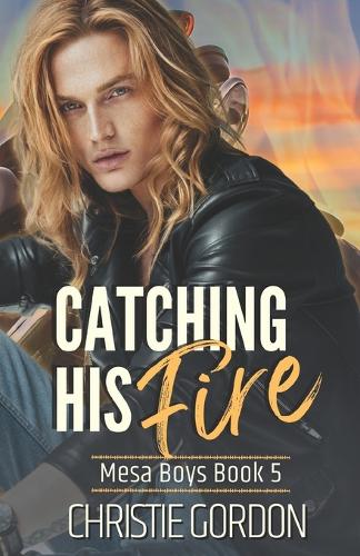 Catching His Fire