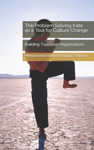 The Problem Solving Kata as a Tool for Culture Change