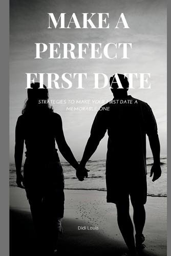 Make a Perfect First Date