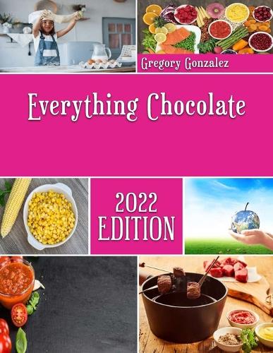 Everything Chocolate