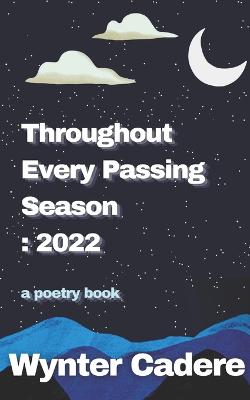 Throughout Every Passing Season