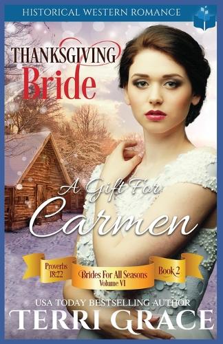 Thanksgiving Bride - A Gift for Carmen