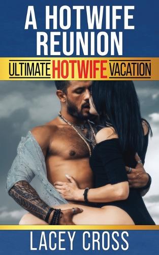 A Hotwife Reunion