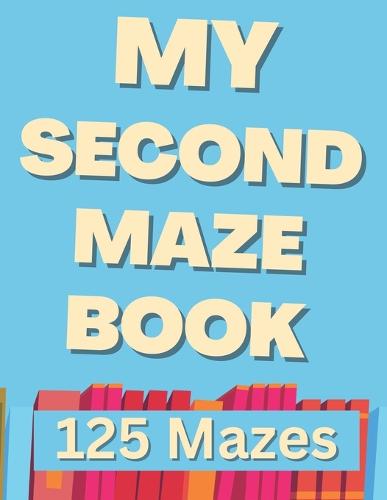 My Second Maze Book