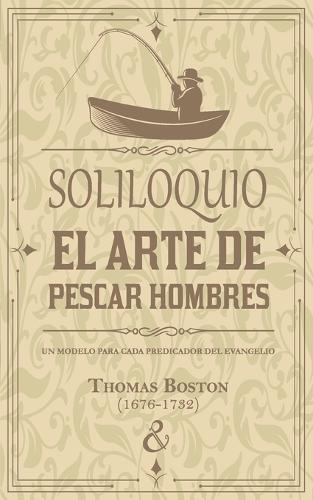 Soliloquio sobre el arte de pescar hombres