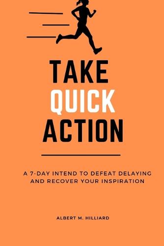 Take Quick Action