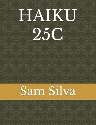 Haiku 25c