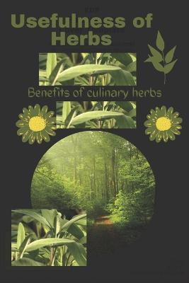 Usefulness of Herbs