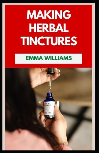 Making Herbal Tinctures