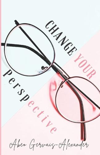 Change Your Perspective