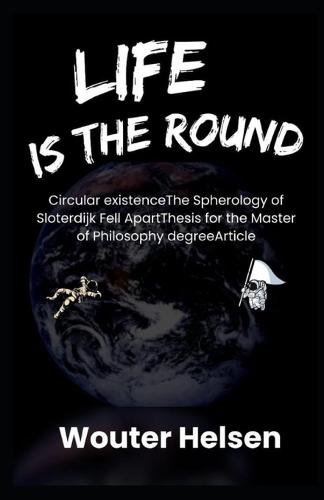 Life Is the Round