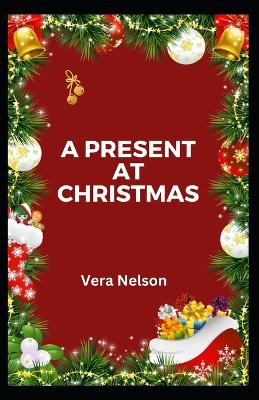 A Present At Christmas