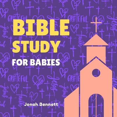 Bible Study for Babies