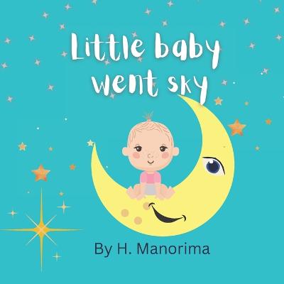 Little Baby went sky