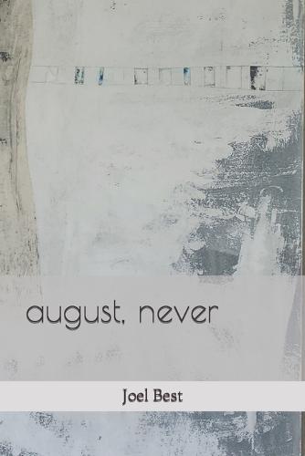 august, never