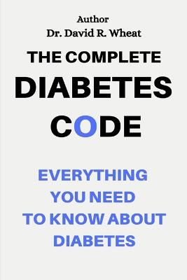 The Complete Diabetes Code