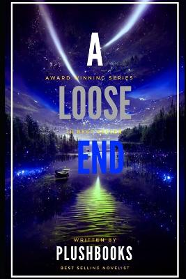 A Loose End