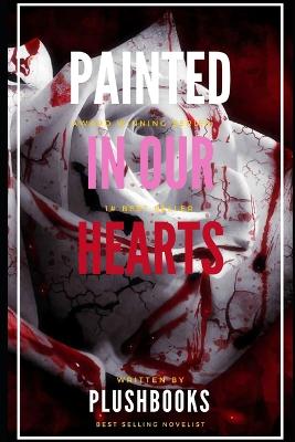Painted In Our Hearts