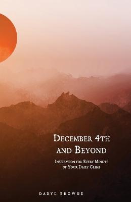 December 4th and Beyond