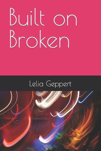 Built on Broken
