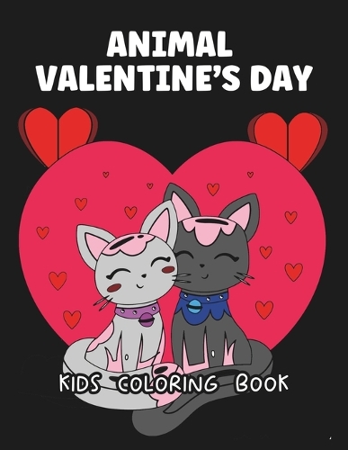 Animal Valentine's Day Kids Coloring Book