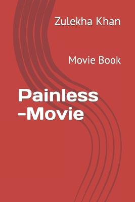 Painless -Movie