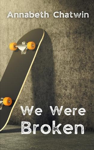 We Were Broken