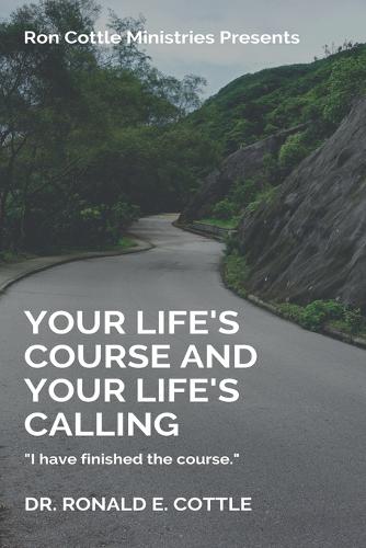 Your Life's Course and Your Life's Calling
