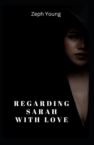 Regarding Sarah With Love
