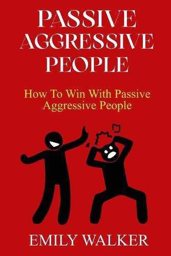 Passive-Aggressive People