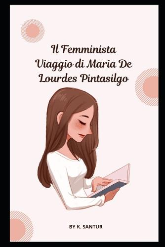 Il Femminista Viaggio di Maria De Lourdes Pintasilgo